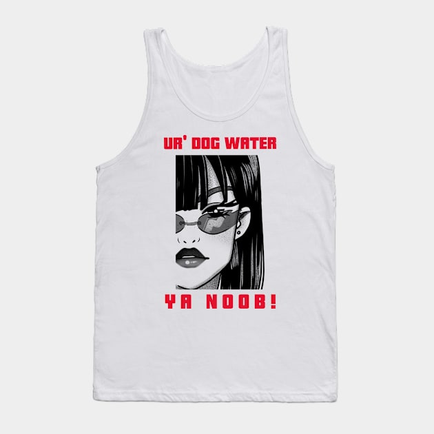 Ur' Dog water 5.0 Tank Top by 2 souls